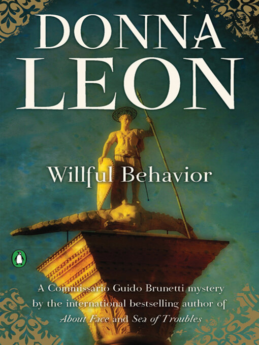 Title details for Willful Behavior by Donna Leon - Wait list